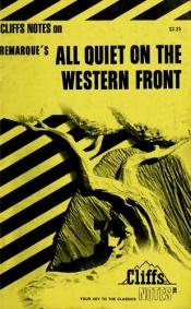 book cover of All Quiet on the Western Front Notes (Cliffs notes) by 埃里希·玛利亚·雷马克