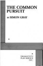 book cover of The Common Pursuit by Simon Gray