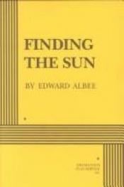 book cover of Finding the sun by ادوارد ألبي