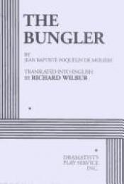 book cover of The Bungler by Мольер