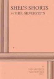 book cover of Shel's Shorts by Shel Silverstein