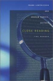 book cover of Close Reading: The Reader by Frank Lentricchia