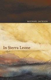 book cover of In Sierra Leone by Michael Jackson