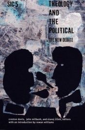book cover of Theology and the Political: The New Debatesic v ([sic] Series) by 