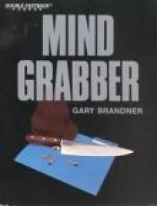 book cover of Mind Grabber (Double Fastback Horror) by Gary Brandner