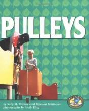 book cover of Pulleys by Sally M. Walker