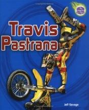book cover of Travis Pastrana (Amazing Athletes) by Jeff Savage