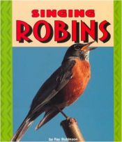 book cover of Singing Robins (Pull Ahead Books) by Fay Robinson