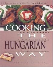 book cover of Cooking the Hungarian Way by Magdolna Hargittai