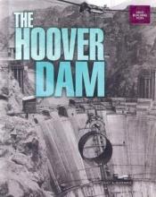 book cover of The Hoover Dam (Great Building Feats) by Lesley A. Dutemple