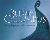 book cover of Before Columbus : early voyages to the Americas by Don L. Wulffson