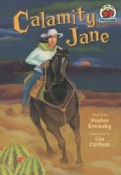 book cover of Calamity Jane (On My Own Folklore) by Stephen Krensky