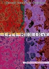 book cover of Cell biology by Melissa Stewart