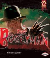 book cover of The Bogeyman (Monster Chronicles) by Stephen Krensky