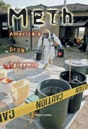 book cover of Meth : America's drug epidemic by Elaine Landau