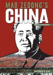 book cover of Mao Zedong's China by Kathlyn Gay