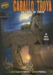 book cover of El Caballo De Troya by Justine Korman