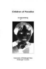 book cover of Children Of Paradise (Pitt Poetry Series) by Liz Rosenberg