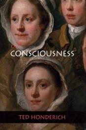 book cover of On Consciousness by Ted Honderich