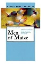 book cover of Men of Maize by Miguel Angel Asturias