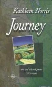 book cover of Journey: New And Selected Poems 1969-1999 (Pitt Poetry Series) by Kathleen Norris