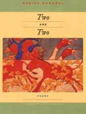 book cover of Two And Two (Pitt Poetry) by Denise Duhamel