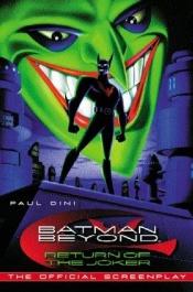 book cover of Batman Beyond: Return of The Joker by Paul Dini