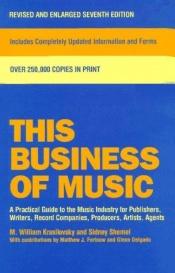 book cover of This Business of Music, 10th Edition by M. William Krasilovsky
