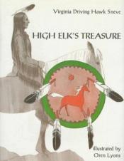 book cover of High Elk's Treasure by Virginia Driving Hawk Sneve