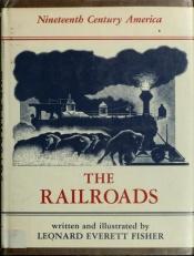 book cover of The railroads by Leonard Everett Fisher