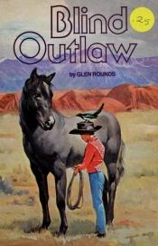 book cover of Blind Outlaw by Glen Rounds