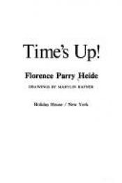 book cover of Time's Up! by Florence Parry Heide