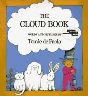 book cover of The cloud book (Science series) by Tomie dePaola