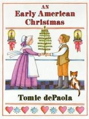 book cover of An Early American Christmas by Tomie dePaola