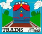 book cover of Trains by Gail Gibbons