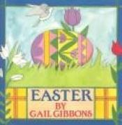 book cover of Easter by Gail Gibbons