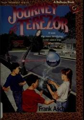 book cover of Journey to Terezor by Frank Asch