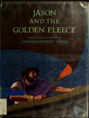 book cover of Jason and the Golden Fleece by Leonard Everett Fisher