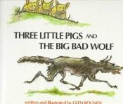 book cover of Three Little Pigs and The Big Bad Wolf by Glen Rounds