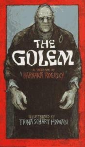 book cover of The Golem: A Version by Barbara Rogasky by Barbara Rogasky