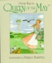 book cover of Queen of the May by Steven Kroll