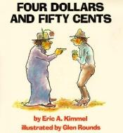 book cover of Four Dollars and Fifty Cents by Eric Kimmel