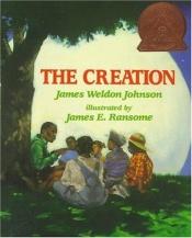 book cover of The Creation: A Poem by James Weldon Johnson
