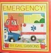 book cover of Emergency! by Gail Gibbons