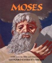 book cover of Moses by Leonard Everett Fisher