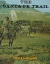 book cover of The Trail to Santa Fe by David Lavender