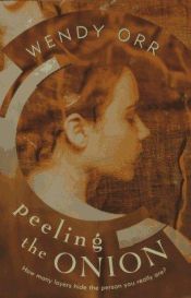 book cover of Peeling the Onion (Laurel Leaf Books) by Wendy Orr