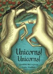 book cover of Unicorns! Unicorns! by Geraldine McGaughrean
