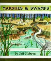 book cover of Marshes & Swamps by Gail Gibbons