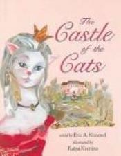 book cover of The castle of the cats by Eric Kimmel